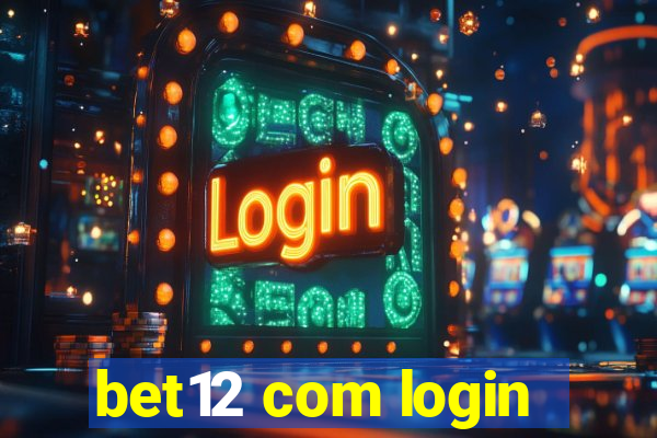 bet12 com login